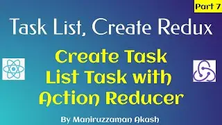 #7 Redux Complete Project Bangla video tutorial - Task List and Create with Redux JS Beginner Redux