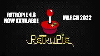 RetroPie 4.8 is now available! March 2022