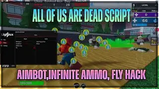 All of Us Are Dead script hack | AIMBOT, INFINITE AMMO, FLY | OP GUI SCRIPT