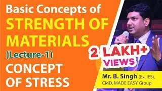 Basic Concepts of Strength of Materials (Lecture - 1) | Stress | CE/ME/PI/ | by B.Singh (CMD Sir)