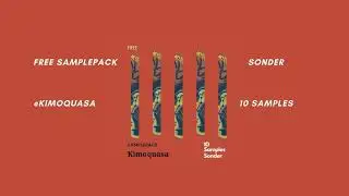 Kimoquasa - (Free)  Sonder VOL. 4 Sample Pack / Loop Kit