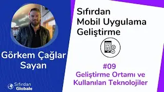 Sıfırdan Mobil Uygulama Geliştirme #09 - Geliştirme Ortamı ve Kullanılan Teknolojiler