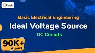 Ideal Voltage Source - DC Circuits - Basic Electrical Engineering