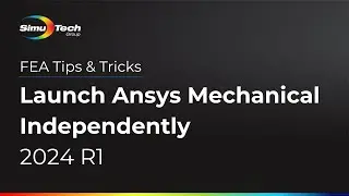 Launch Ansys Mechanical Independently