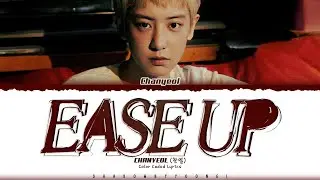 CHANYEOL 'Ease Up' Lyrics (찬열 Ease Up 가사) [Color Coded Han_Rom_Eng] | ShadowByYoongi