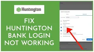 How to Fix Huntington Bank Login Not Working Issue 2023?