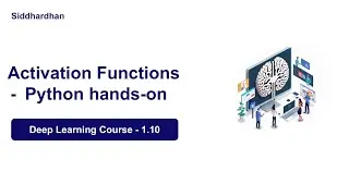 DL 1.10.  Activation Function - Python Implementation | Deep Learning Course