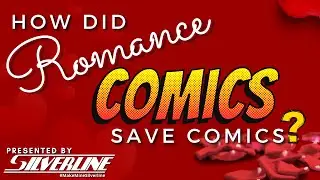 Silverline: How Did Romance Comics Save Comics?