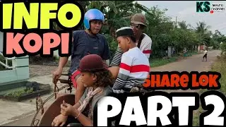 INFO KOPI  MASSEH ||PART 2|| KSMETROCHANNEL