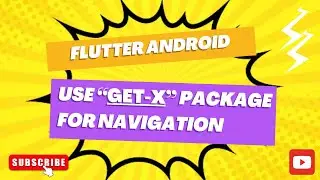 Mastering Flutter Navigation with GetX: A Comprehensive Tutorial