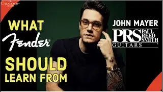 What Fender Should Learn from John Mayer and PRS