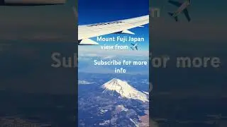 Mount Fuji Japan view from ✈️ #japan #japantravel #japanvlog #japantrip