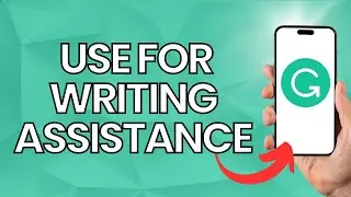 How To Use Grammarly For Writing Assistance (2023)