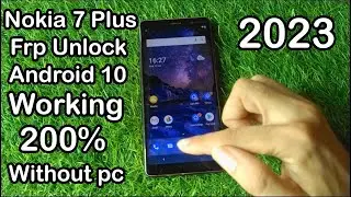 Nokia 7 Plus Frp Bypass Without Pc Android 10 Final Solution Working trick 200%