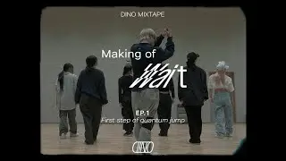 DINO Mixtape Making of Wait EP.1