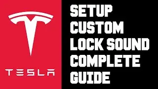 Tesla How To Setup Custom Lock Sound - How To Use Custom Lock Sound in Your Tesla