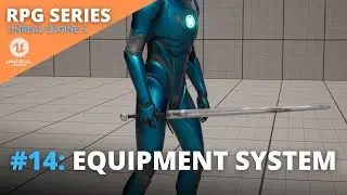 Unreal Engine 5 RPG Tutorial Series - #14: Equipment System