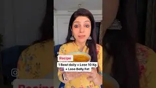 1 Bowl daily = Lose 10 Kg + Lose Belly Fat #drshikhasingh #howtoloseweightfast