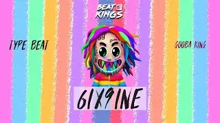 6ix9ine Type Beat - Gooba King - Hip Hop / Rap Instrumental 2020