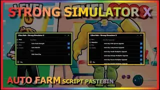 STRONG SIMULATOR X Script Pastebin 2022 AUTO FARM | AUTO REBIRTH | AUTO UPGRADE & MORE💪