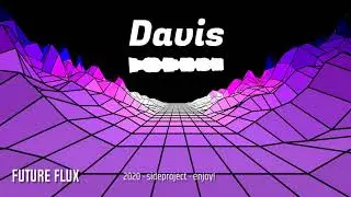 Future Flux - Davis (synthwave alias) - 2020
