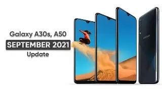 Galaxy A30s, A50 September 2021 Security Update Released | Samsung | SammyFans