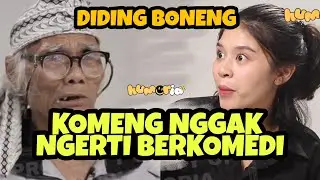 DIDING BONENG: "KOMENG ITU NGGAK NGERTI BERKOMEDI!" #2