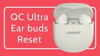 How to Reset your Bose QC Ultra Ear Buds