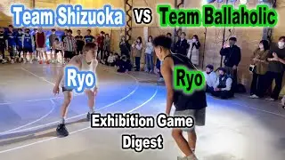 【RYO対決】Team Ballaholic VS  Team Shizuoka エキシビションゲーム　ダイジェスト