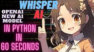 Whisper AI | Open AI New AI Model | How to use it in python in 60 Seconds