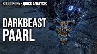 It's hard to know what to make of Darkbeast Paarl || Bloodborne Analysis