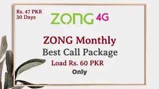 Zong Monthly Call Package Rs. 47 PKR | 3000 Minutes | What Information