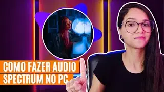 COMO FAZER AUDIO SPECTRUM NO PC | VÍDEO COM FOTOS E MÚSICA