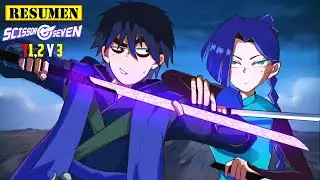 🔺 Creían que era DEBIL pero su RANGO de ASESINO era 1 | Scissor Seven 1, 2 y 3 RESUMEN ANIME