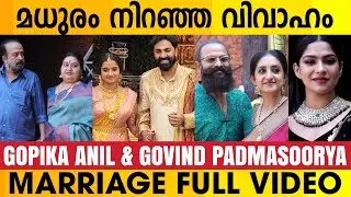 Gopika Anil and Govind Padmasoorya Marriage Full Video | GP Marriage | Dr Gopika Anil Marriage