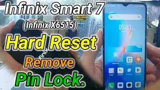 Infinix Smart 7 (Infinix X6515) Hard Reset Remove Pin,Password,Pattern Locked.