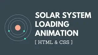 Solar System Loading Animation [ HTML & CSS ] | Omnibits