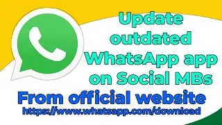 How to update WhatsApp app on Social MBs from official website | Upadte WhatsApp without internet