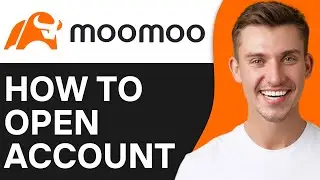 How To Open Moomoo Account 2024 - Full Guide