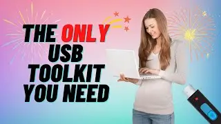 The Only USB Toolkit You Need