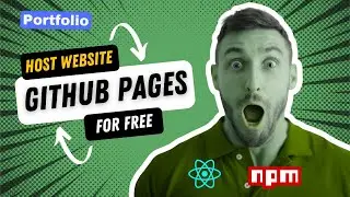 Host on GitHub Pages: Showcase Your Portfolio or React App for Free