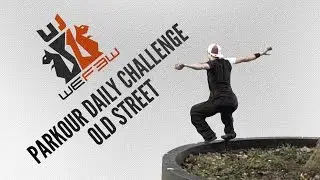 Wefew - Daily Parkour Challenge | Mamo Air in Old Street