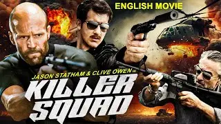 Jason Statham & Clive Owen In Superhit Action Movie | KILLER SQUAD |Free Hollywood Movies In English