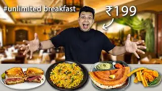 Unlimited Breakfast Vlog!!! Eating Everything at Only 199rs🔥🔥🔥🔥