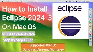 How to Install Eclipse IDE 2024-3 in macOS !! Intel & M1/M2/M3 !!