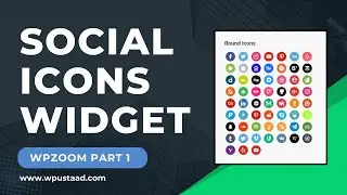 How To Add Social Icons Widget By WpZoom In Website | Wordpress Tutorial For Beginners 2024