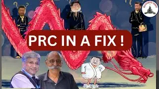 PRC IN A FIX ! / MAJ GEN RAJIV NARAYANAN (R) / LT GEN P R SHANKAR (R)