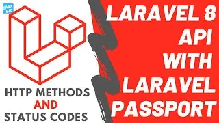 Http methods and Status codes explained | Laravel 8 REST API With laravel passport Part 3