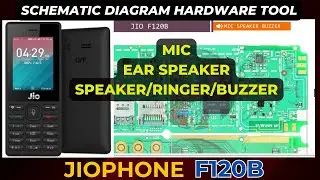 Jiophone F120b Speaker / Buzzer / Ringer and Mic problem solution Schematic Diagram | DMR SOLUTION