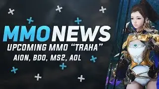 MMORPG News: New Upcoming MMORPG Traha, New Aion Class, New BDO Class